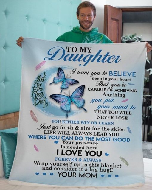 0x540@1634272230fda287728d 1 To my butterfly daughter i want you to believe deep in your heart fleece blanket
