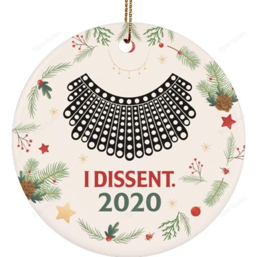 16366251888679c0015c I Dissent 2020 Christmas Ornament Keepsake ? Holiday Flat Circle Ornament ? Holiday Decoration Gift