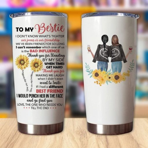 16390334460742c27945 Gift For Friend Bestie I Don't Know What's Tighter Our Jeans Or Our Friendship - Tumbler