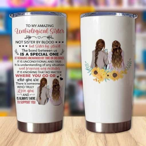 16390334474012451025 Gift For Sister Unbiological Sister The Bond Between Us Is A Special One - Tumbler