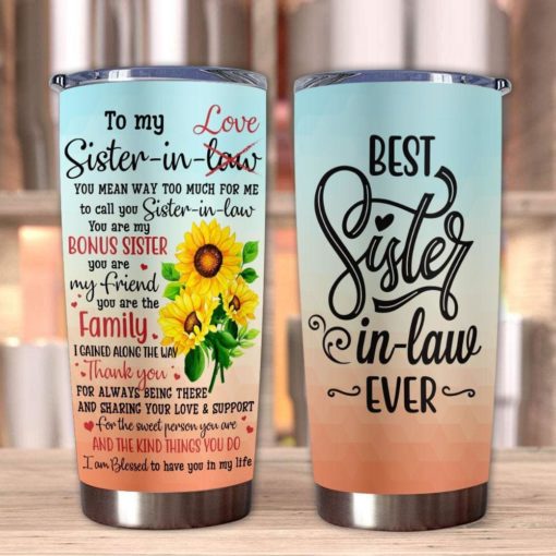 1639033447461aa158e5 Gift For Sister-In-Law Thanks For Always Being There & Sharing Your Love - Tumbler