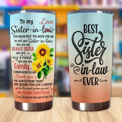 16390334477a14772b02 Gift For Sister-In-Law Thanks For Always Being There & Sharing Your Love - Tumbler