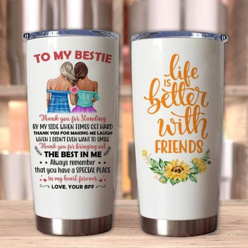 1639033447bfd34b56ff Gift For Friend Bestie Thanks For Bringing Out The Best In Me - Tumbler