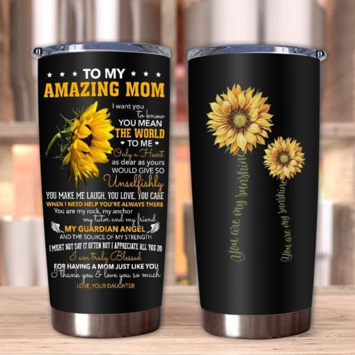 1639033447cd8245b88b Gift For Mom You Mean The World To Me & I Truly Blessed For Having A Mom Just Like You - Tumbler
