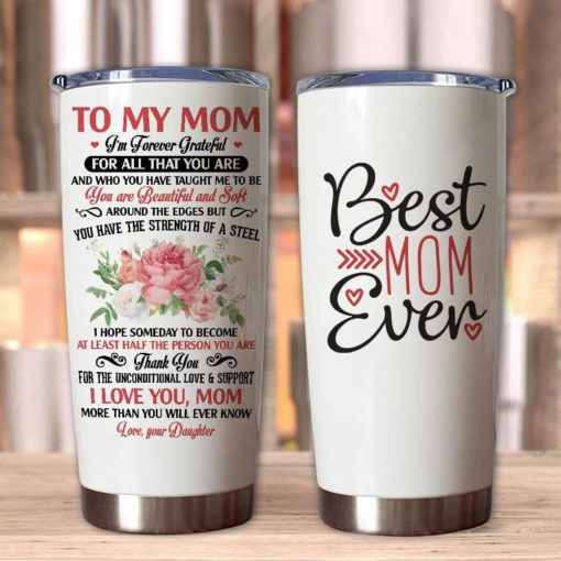 16390334489944c3150b Gift For Mom Thanks For The Unconditional Love & Support I Love You - Tumbler