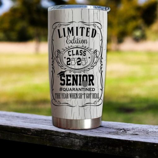 16390334507cdfb35197 Gift For Friend Class Of 2020 Senior The Year When Sh#it Got Real - Tumbler