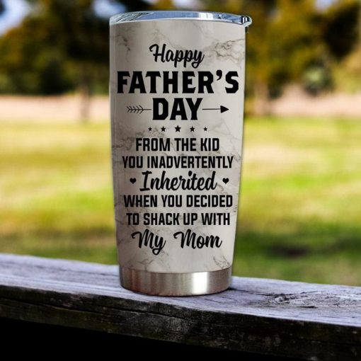 1639033450bfc120442e Gift For Dad From The Kid You Inadvertently Inherited When You Decided To Shack Up With My Mom - Tumbler