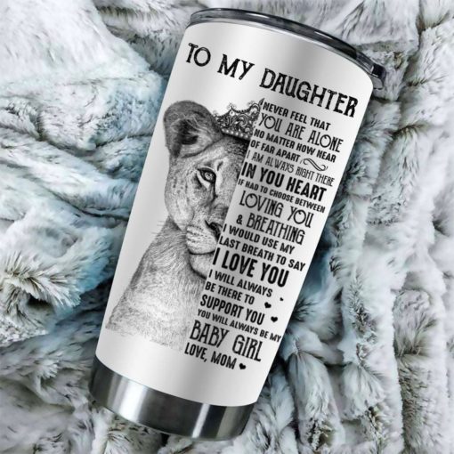 163903345157d089b8f8 Gift For Daughter I'm Always Right Here In Your Heart I Love You From Mom Lion Crown Art - Tumbler
