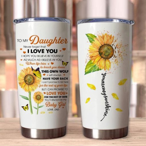 16390334515cf7da0b6f Gift For Daughter Sunflower Art I Can Promise To Love You For The Rest Of Mine My Baby Girl From Dad - Tumbler
