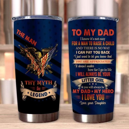 1639033451950c824687 Gift For Dad Eagle American Flag I'll Always Be Your Little Girl & You'll Always Be My Dad My Hero - Tumbler