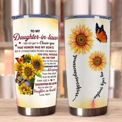 1639033451c57cc1fb92 Gift For Daughter Daughter-In-Law Sunflower Art You're More Than Just A DIL You're Also My Daughter-In-Heart - Tumbler