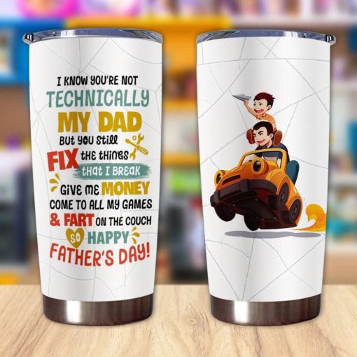 1639033451cc22a8f292 Gift For Dad I Know You're Not Technically But You Still Fix The Things That I Break Happy Father's Day - Tumbler