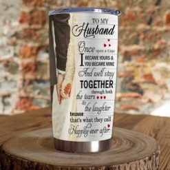 1639033452ae2a51a8c5 Gift For Husband We'll Stay Together Through Both The Tears & The Laughter - Tumbler