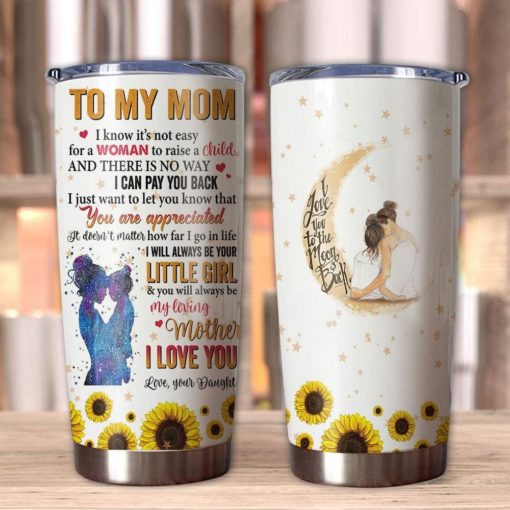 1639033453c340d358e3 Gift For Mom I'll Always Be Your Little Girl & You'll Always Be My Loving Mother I Love You - Tumbler
