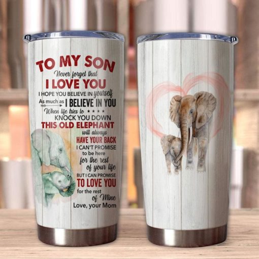 16390334549000ce526a Gift For Son Elephant Art Never Forget That I Love You This Old Elephant Will Always Have Your Back - Tumbler