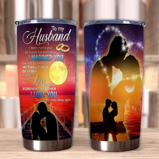 1639033454922a25f5f0 Gift For Husband Love Made Us Forever Together I Love You - Tumbler