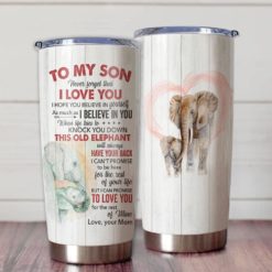 1639033454e5fed7dd51 Gift For Son Elephant Art Never Forget That I Love You This Old Elephant Will Always Have Your Back - Tumbler