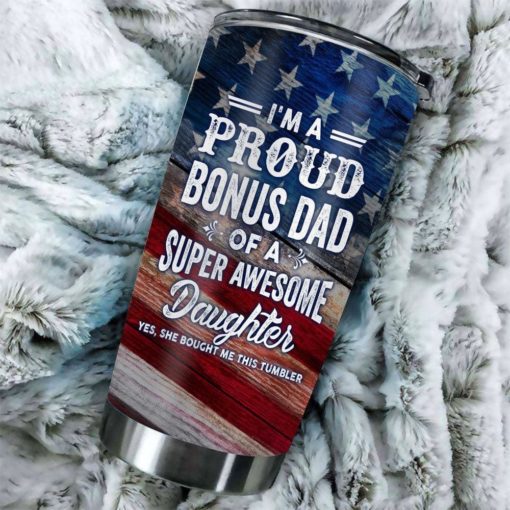 163903345551a500fe31 Gift For Dad American Flag I'm Proud Dad Of A Super Awesome Daughter - Tumbler