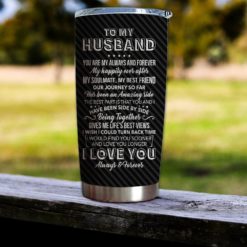 1639033455d748abad76 Gift For Husband You're My Always & Forever My Happily Ever After I Love You Forever & Always - Tumbler
