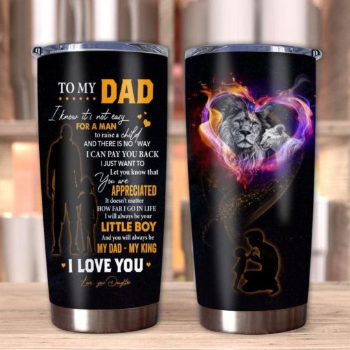 1639033458cd48ba621b Gift For Dad Lion You'll Always Be My Dad & My King I Love You - Tumbler