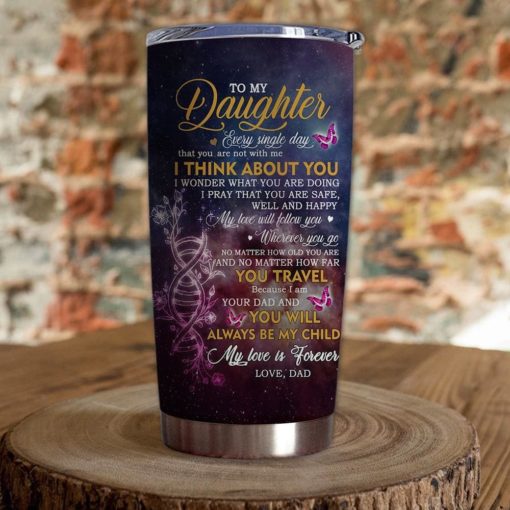 1639033471cbaf4ab38f Gift For Daughter Every Single Day That You Are Not With Me I Think About You - Tumbler