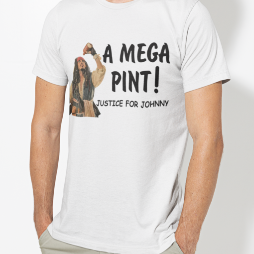 A Mega Pint Justice for Johnny Depp Shirt mockup A mega pint Justice for Johnny shirt