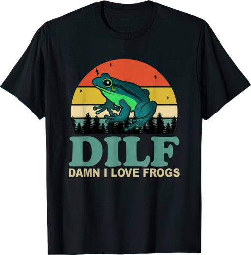 DILF Damn I Love Frogs gigapixel scale DILF damn I love frogs shirt
