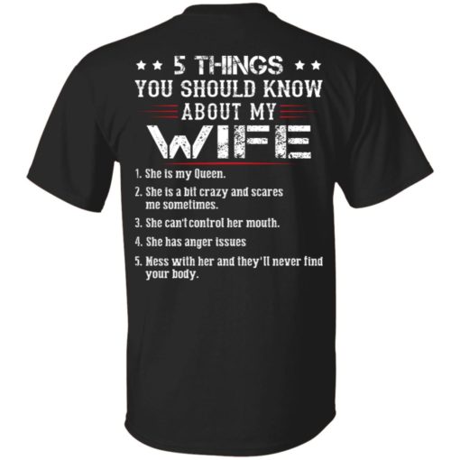 redirect 1016 5 things you should know about my wife she is my Queen she is a bit crazy and scares me sometimes shirts
