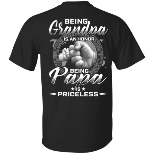 redirect 1443 Being Grandpa is an honor being papa is priceless t shirt