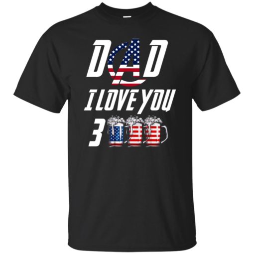 redirect 1526 Dad i love you 3000 American beer shirt