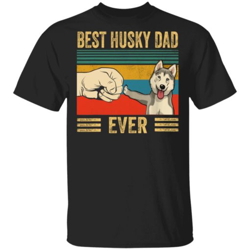 redirect 2258 Best Husky dad ever shirt