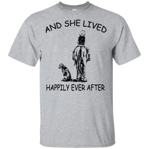 redirect 2433 And she lived happily ever after funny horse dogs shirt