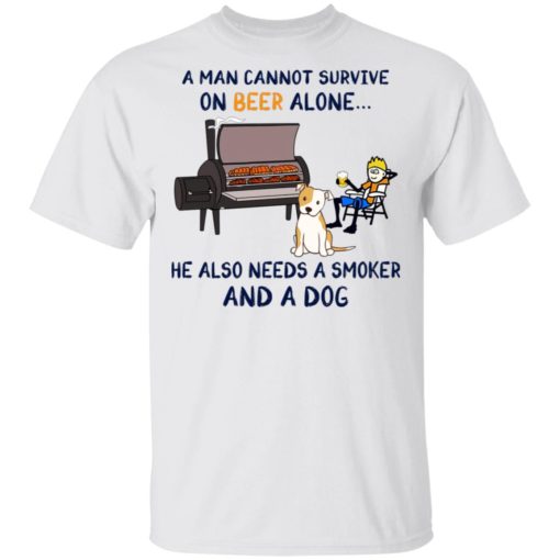 redirect 346 A man cannot survive on beer alone he also needs a smoker and a dog shirt