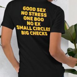 Good sex no stress one boo no ex small circle big checks t shirt Good sex no stress one boo no ex small circle big checks back shirt