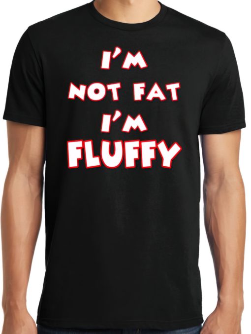 I'm not eat I'm fluffy t-shirt