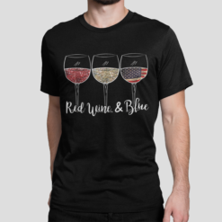 Red wine & blue 4th of July wine red white blue wine glasses shirt