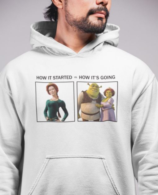 Shrek Fiona how it started how its going hoodie Shrek Fiona how it started how it’s going shirt