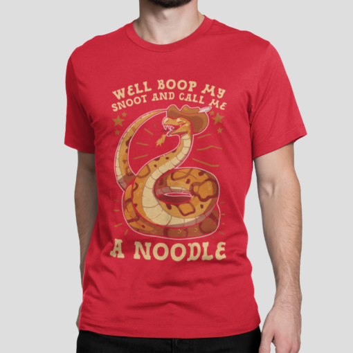 Well boop my snoot and call me a noodle t-shirt