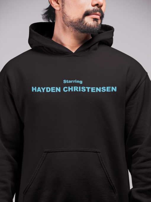 Starring Hayden christensen hoodie Starring Hayden Christensen shirt
