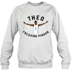 Theo freaking pinson sweatshirt