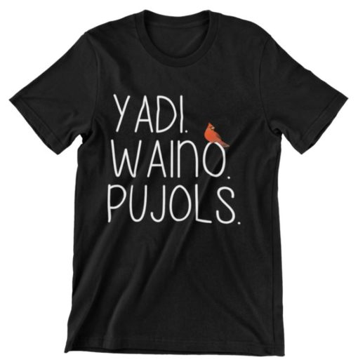 Yadi waino pujols shirt Yadi waino pujols shirt