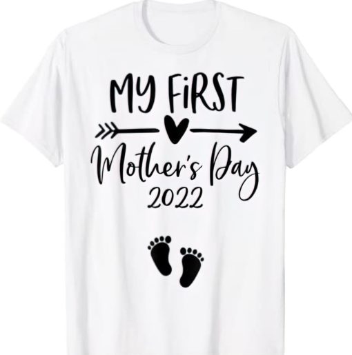 y First Mothers Day 2022 Shirt My first mother's day 2022 t-shirt