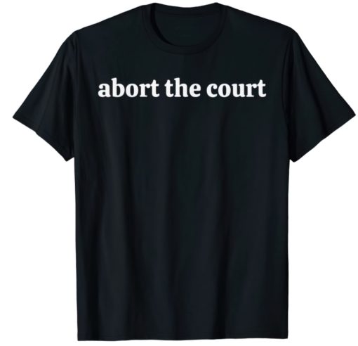 Abort the court shirts