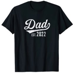 Dad est 2022 shirt