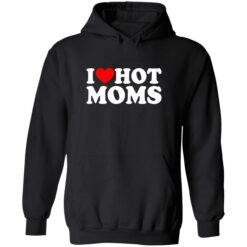 I LOVE HOT MOM BLACK SHIRT 2 1 I love hot Moms shirt