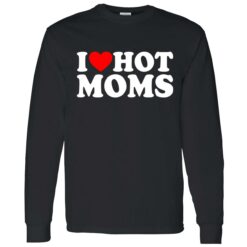I LOVE HOT MOM BLACK SHIRT 4 1 I love hot Moms shirt