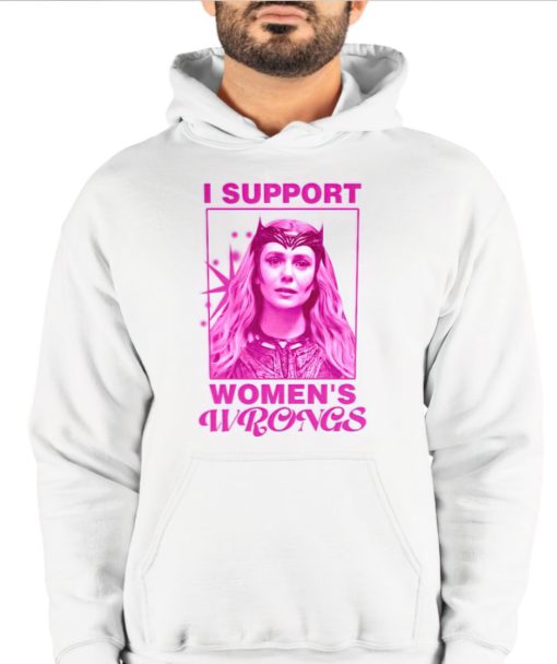 I support womens wrongs hoodie Wanda I support women's wrongs shirt