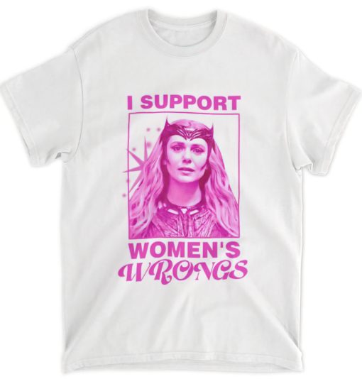 I support womens wrongs t shirts Wanda I support women's wrongs shirt