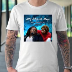 Lady ruby and Shaye t-shirts