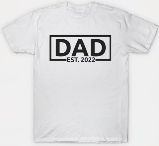 Men Dad est 2022 shirt
